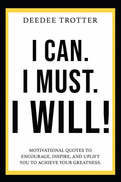 I Can. I Must. I Will! (eBook, ePUB)