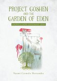 Project Goshen and the Garden of Eden (eBook, ePUB)