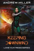 Keeping Downwind (eBook, ePUB) Keeping Downwind (eBook, ePUB)