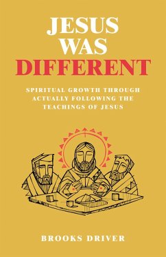 Jesus Was Different (eBook, ePUB) - Driver, Brooks