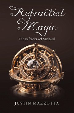 Refracted Magic (eBook, ePUB) Refracted Magic (eBook, ePUB)