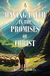 Having Faith in the Promises of Christ... - Bild 1