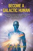 Become a Galactic Human (eBook, ePUB)