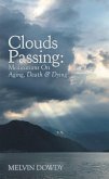 Clouds Passing: Meditations On Aging, Death & Dying (eBook, ePUB)