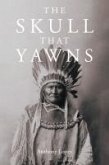 The Skull That Yawns (eBook, ePUB) The Skull That Yawns (eBook, ePUB)