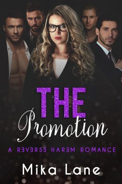 The Promotion (A Contemporary Reverse Harem Romance) (eBook, ePUB) - Lane, Mika