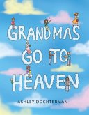 Grandmas Go to Heaven (eBook, ePUB)