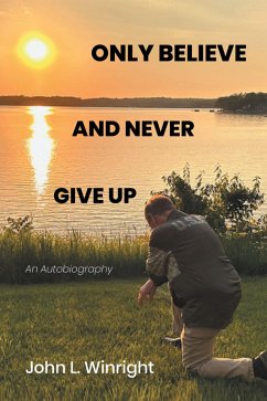 Cover Only Believe and Never Give Up (eBook, ePUB)