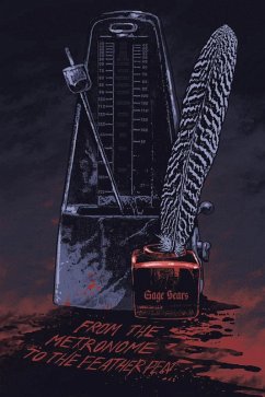 FROM THE METRONOME TO THE FEATHER PEN (eBook, ePUB) FROM THE METRONOME TO THE FEATHER PEN (eBook, ePUB)