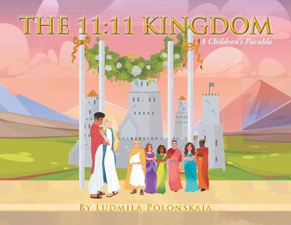 The 11:11 Kingdom (eBook, ePUB) The 11:11 Kingdom (eBook, ePUB)