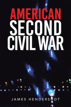 American Second Civil War (eBook, ePUB) - Hendershot, James