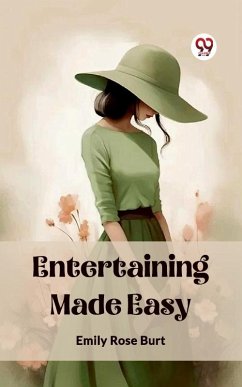 Entertaining Made Easy (eBook, ePUB) - Rose, Burt Emily