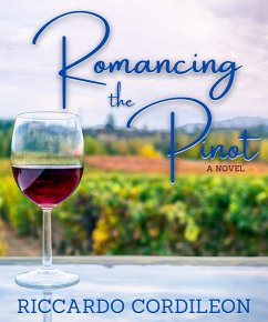 Cover Romancing the Pinot A Novel (eBook, ePUB)