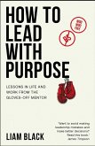 How to Lead with Purpose (eBook, ePUB)