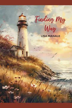 Finding My Way (eBook, ePUB) - Manale, Lisa