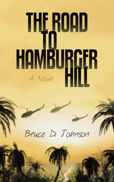 The Road to Hamburger Hill (eBook, ePUB) The Road to Hamburger Hill (eBook, ePUB)