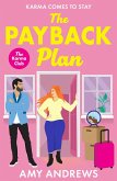 The Payback Plan (eBook, ePUB) The Payback Plan (eBook, ePUB)