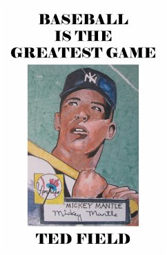Cover BASEBALL IS THE GREATEST GAME (eBook, ePUB)