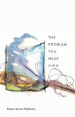 The Problem You Have (eBook, ePUB)