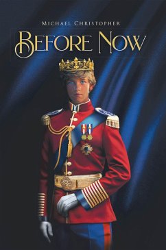 Before Now (eBook, ePUB) - Christopher, Michael