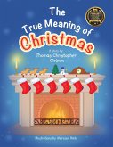 The True Meaning of Christmas (eBook, ePUB)