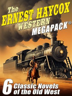 Cover The Ernest Haycox Western Novel MEGAPACK® (eBook, ePUB)