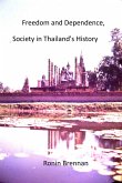 Freedom and Dependence, Society in Thailand's History (eBook, ePUB)