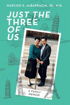 JUST THE THREE OF US (eBook, ePUB) - Albarracin Jr. M. D., Narciso S.