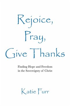 Cover Rejoice, Pray, Give Thanks (eBook, ePUB)