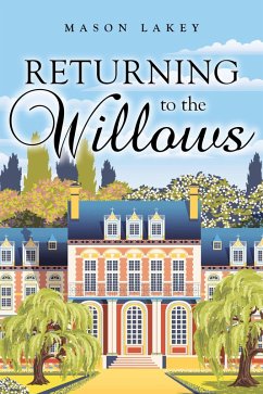 Returning to The Willows (eBook, ePUB) - Lakey, Mason