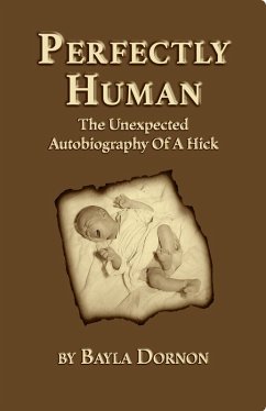 Cover Perfectly Human: The Unexpected Autobiography Of A Hick (eBook, ePUB)