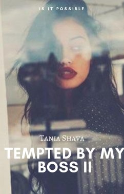 Tempted By My Boss II (eBook, ePUB) - Shava, Tania