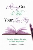 Allowing God to Write Your Love Story (eBook, ePUB) Allowing God to Write Your Love Story (eBook, ePUB)