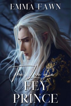 The Love of a Fey Prince (eBook, ePUB) - Fawn, Emma