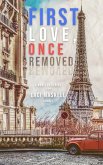 First Love, Once Removed (eBook, ePUB)