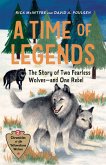 A Time of Legends (eBook, ePUB) A Time of Legends (eBook, ePUB)