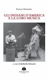 Gli Indiani d'America e la loro musica (eBook, ePUB)