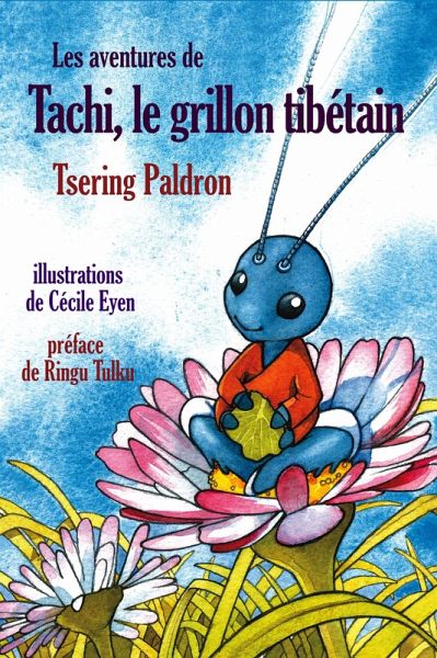 Les aventures de Tachi, le grillon tibétain (eBook, ePUB)