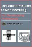The Miniature Guide to Manufacturing (eBook, ePUB) The Miniature Guide to Manufacturing (eBook, ePUB)