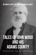 Tales of John Wood and His Adams County... - Bild 1