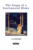 The Songs of a Sentimental Bloke (eBook, ePUB) The Songs of a Sentimental Bloke (eBook, ePUB)