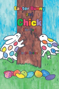 Cover Easter Bunny and Chick (The Play) (eBook, ePUB)