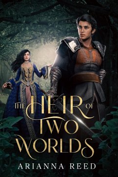 The Heir of Two Worlds (eBook, ePUB) - Reed, Arianna