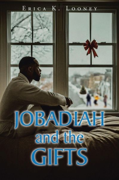 Jobadiah and the Gifts (eBook, ePUB) Jobadiah and the Gifts (eBook, ePUB)