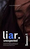 Liar Unexpected (Season 1, #1) (eBook, ePUB) Liar Unexpected (Season 1, #1) (eBook, ePUB)