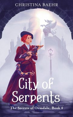 Cover City of Serpents (The Secrets of Ormdale, #4) (eBook, ePUB)
