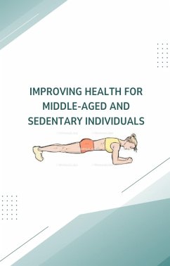 Cover Improving Health for Middle-Aged and Sedentary Individuals (eBook, ePUB)