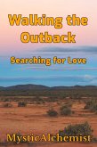 Walking the Outback: Searching for Love (eBook, ePUB) Walking the Outback: Searching for Love (eBook, ePUB)