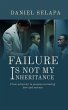 Failure Is Not My Inheritance: From... - Bild 1
