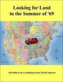 Looking for Land in the Summer of '69: Adventures on a road trip across North America (eBook, ePUB)